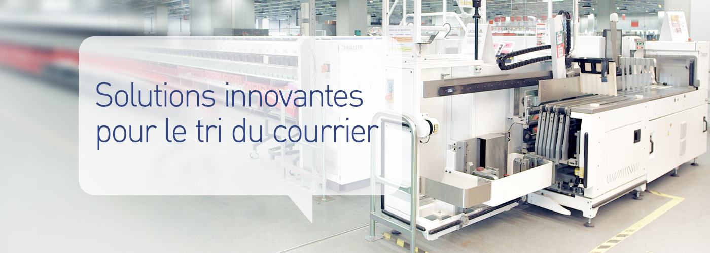 Solystic - Tri et mise en séquence du courrier mixte - Solutions innovantes pour le tri du courrier