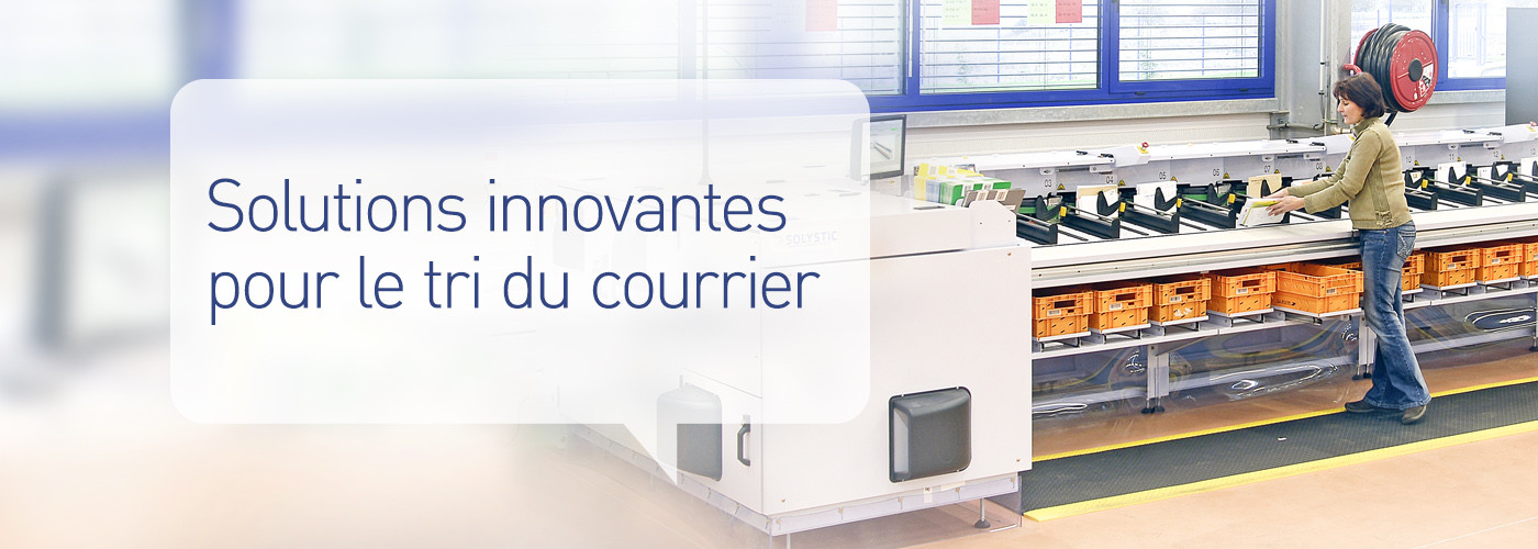 Solystic - Préparation automatique de la distribution - Solutions innovantes pour le tri du courrier